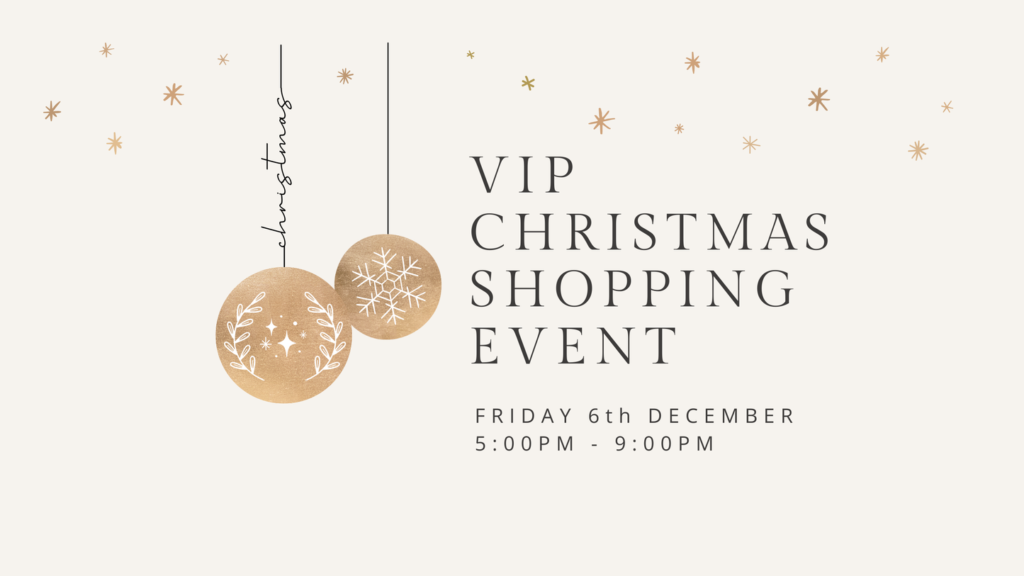 VIP Shopping Event - Friday 6th December